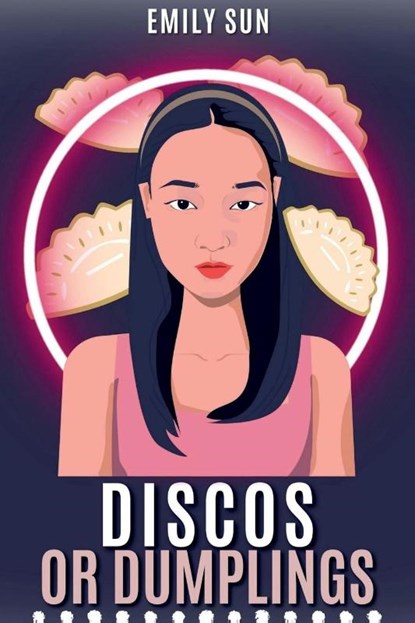 Discos or Dumplings, Emily Sun - Paperback - 9798885977197