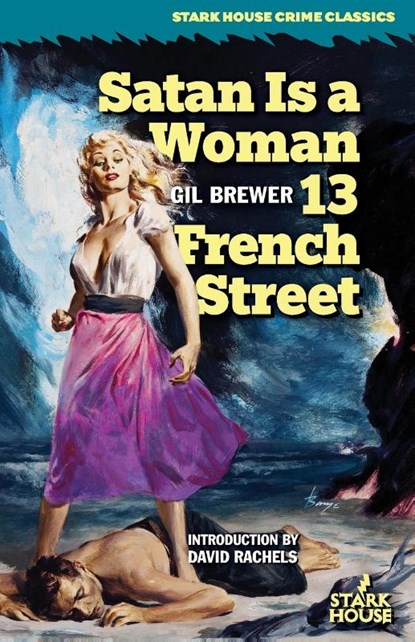 Satan is a Woman / 13 French Street, Gil Brewer - Paperback - 9798886010336