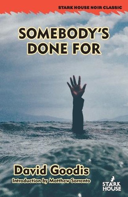 Somebody's Done For, David Goodis - Paperback - 9798886010459
