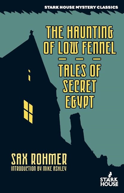 The Haunting of Low Fennel / Tales of Secret Egypt, Sax Rohmer - Paperback - 9798886010619