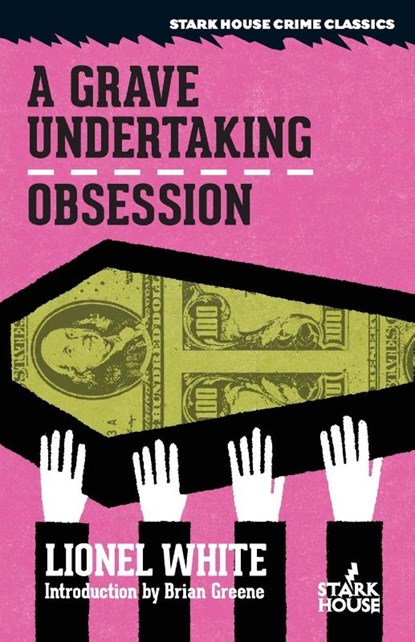 A Grave Undertaking / Obsession, Lionel White - Paperback - 9798886010879