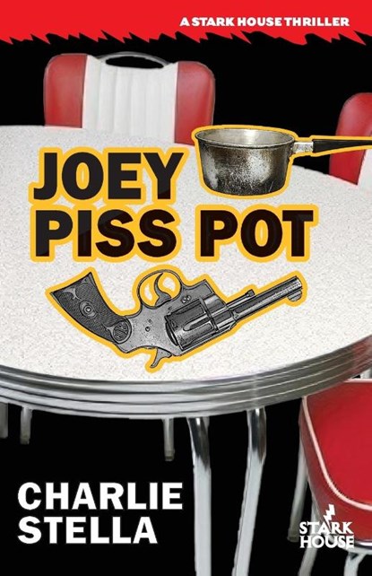 Joey Piss Pot, Charlie Stella - Paperback - 9798886010961
