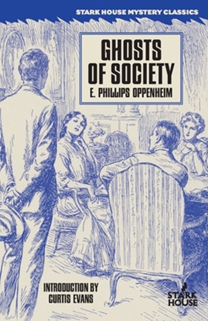 Ghosts of Society, E. Phillips Oppenheim - Paperback - 9798886011203