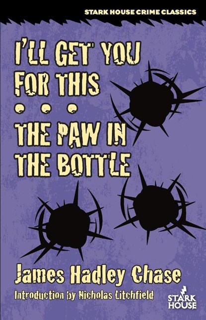 I'll Get You for This / The Paw in the Bottle, James Hadley Chase - Paperback - 9798886011234