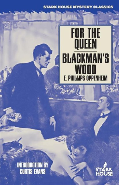 For the Queen / Blackman's Wood, E. Phillips Oppenheim - Paperback - 9798886011395