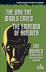 The Day the World Ended / The Emperor of America - Sax Rohmer - 9798886011913