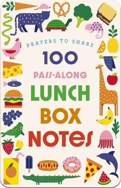 100 Pass-Along Lunch Box Notes for Kids: Prayers to Share (Shareable Messages of Encouragement with a Prayer, Scripture, and 'Just So-You-Know' Affirm, Dayspring - Paperback - 9798886025309