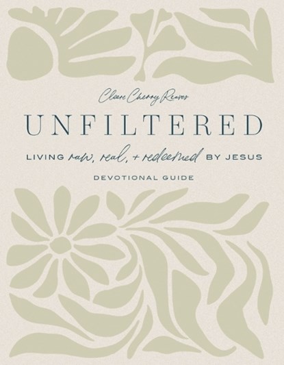 Unfiltered Devotional Guide, Cleere Cherry Reaves - Paperback - 9798886025491
