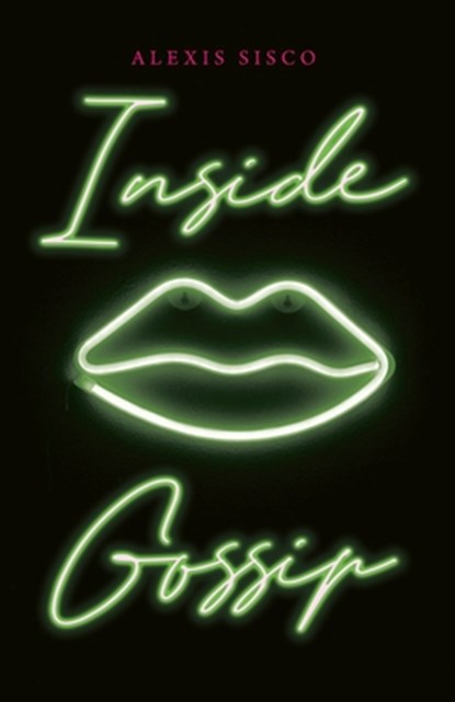 Inside Gossip, Alexis Sisco - Paperback - 9798886046137