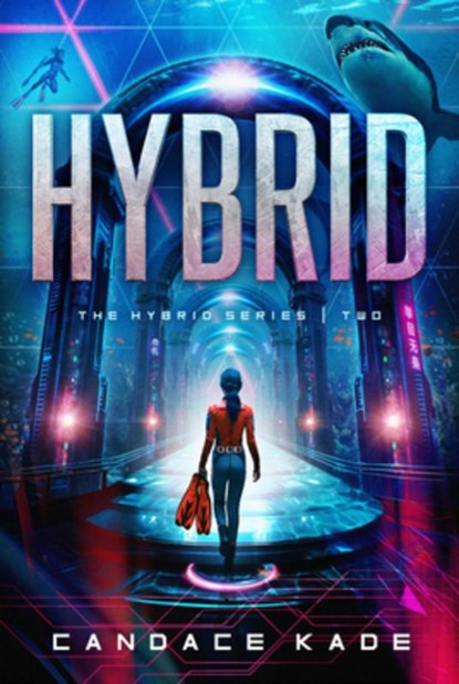 Hybrid: Volume 2, Candace Kade - Gebonden - 9798886051025