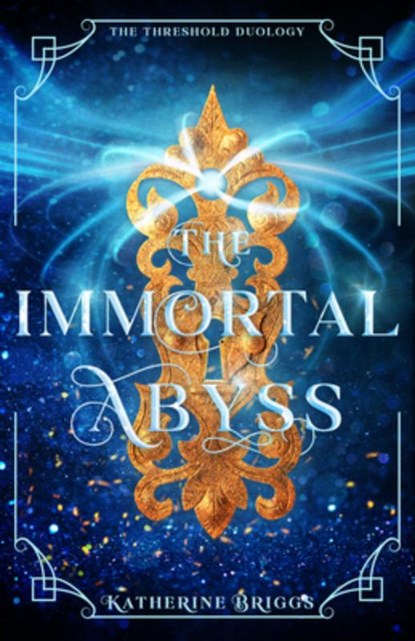 The Immortal Abyss: Volume 2, Katherine Briggs - Gebonden - 9798886051469