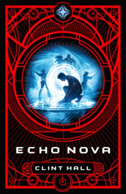 Echo Nova, Clint Hall - Gebonden - 9798886051704