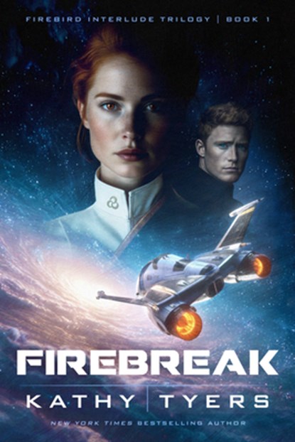 Firebreak: Volume 1, Kathy Tyers - Paperback - 9798886052503