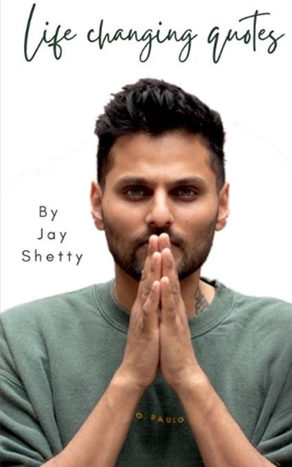 LIFE CHANGING QUOTES, SHETTY,  Jay - Paperback - 9798886069860
