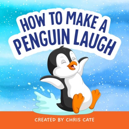How to Make a Penguin Laugh, Chris Cate - Gebonden - 9798886082739