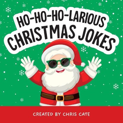 Ho-Ho-Ho-Larious Christmas Jokes, Chris Cate - Gebonden - 9798886082975