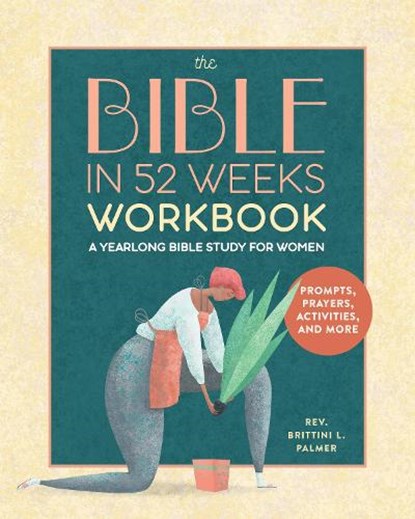 The Bible in 52 Weeks Workbook, Brittini L. Palmer - Paperback - 9798886083866
