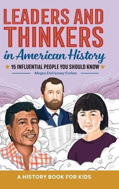 Leaders and Thinkers in American History, Megan Duvarney Forbes - Gebonden - 9798886085174