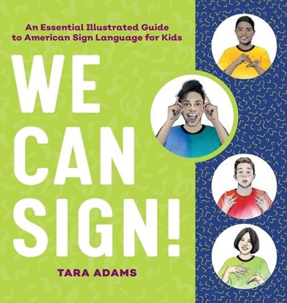 We Can Sign!, Tara Adams - Gebonden - 9798886085631