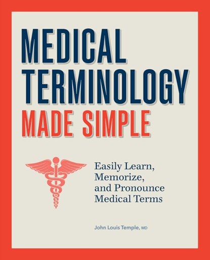 Medical Terminology for Everyone, John Louis Temple - Paperback - 9798886087956