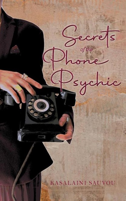 Secrets of the Phone Psychic, Kasalaini Sauvou - Paperback - 9798886152425