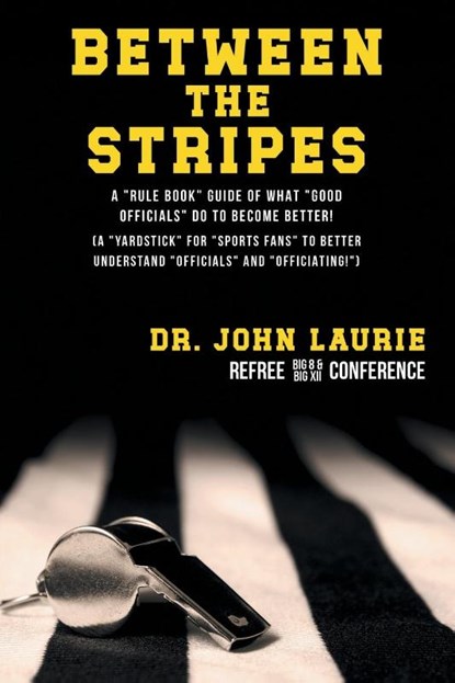 BETWEEN THE STRIPES, John C Laurie - Paperback - 9798886152821