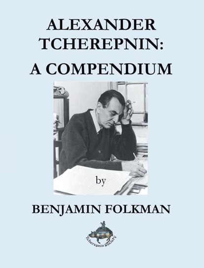 Alexander Tcherepnin, Benjamin Folkman - Gebonden - 9798886153675