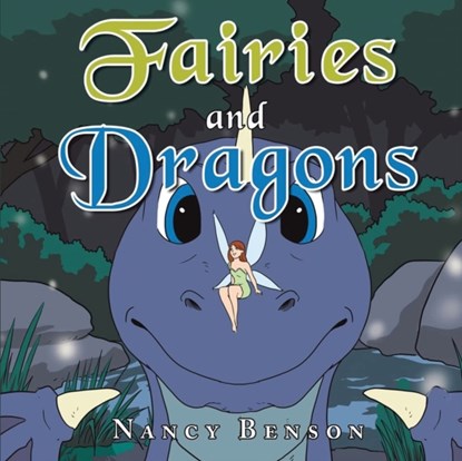 Fairies and Dragons, Nancy Benson - Paperback - 9798886221367
