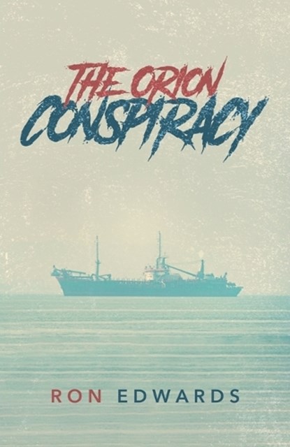 The Orion Conspiracy, EDWARDS,  Ron - Paperback - 9798886224368