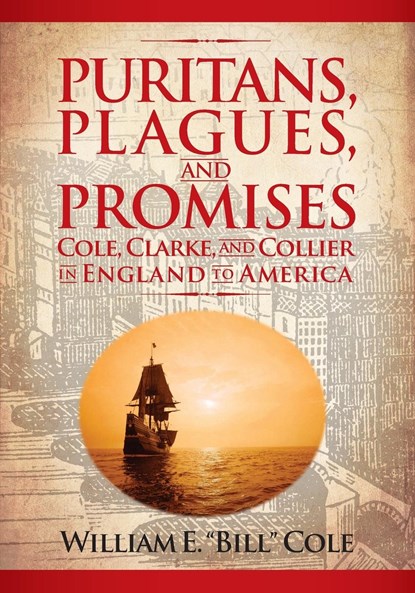 PURITANS PLAGUES & PROMISES, William E. Cole - Paperback - 9798886360202