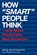 How "Smart" People Think, Dick Richardson - Paperback - 9798886360837