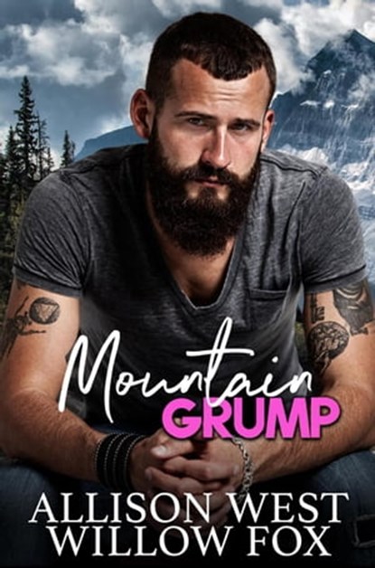 Mountain Grump, Willow Fox ; Allison West - Ebook - 9798886371222