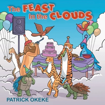 The Feast in the Clouds, Patrick Okeke - Paperback - 9798886401516