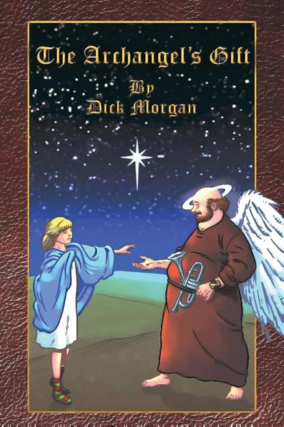 The Archangel's Gift, Dick Morgan - Paperback - 9798886402353