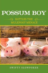 Possum Boy - Swifty Slowpoker - 9798886403732