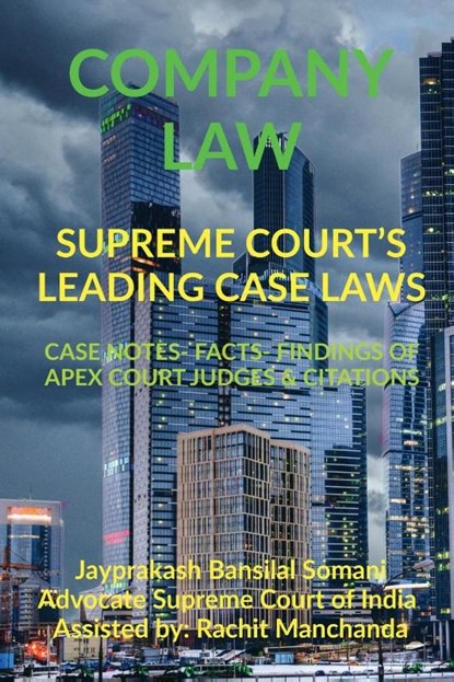 Company Law- Supreme Court's Leading Case Laws, Jayprakash Bansilal - Paperback - 9798886418460