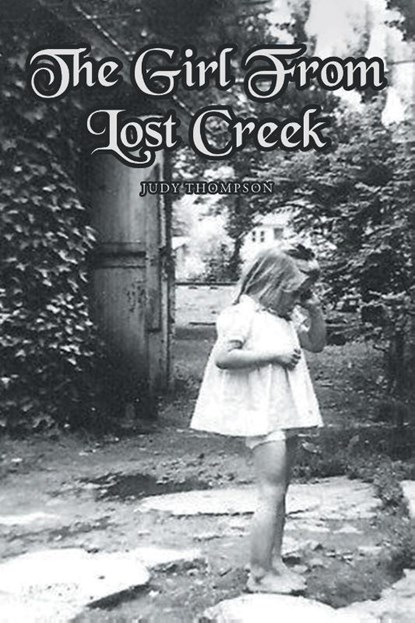The Girl From Lost Creek, Judy Thompson - Paperback - 9798886445831