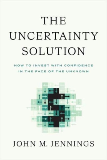 The Uncertainty Solution, John M Jennings - Gebonden - 9798886450323