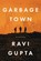 Garbage Town, Ravi Gupta - Gebonden - 9798886453133