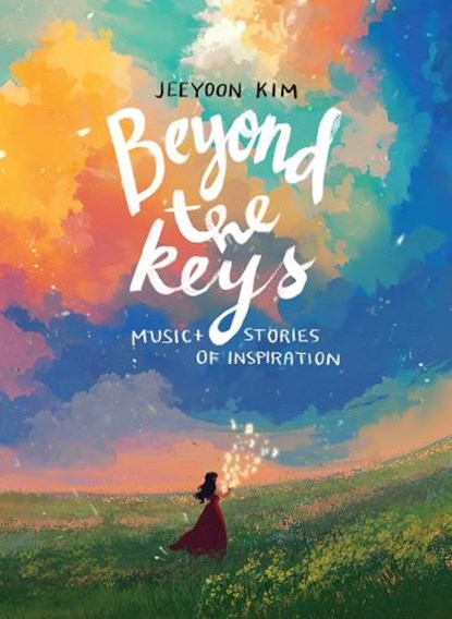 Beyond the Keys, Jeeyoon Kim - Gebonden - 9798886453621