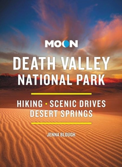 Moon Death Valley National Park (Fourth Edition), Jenna Blough - Paperback - 9798886470406