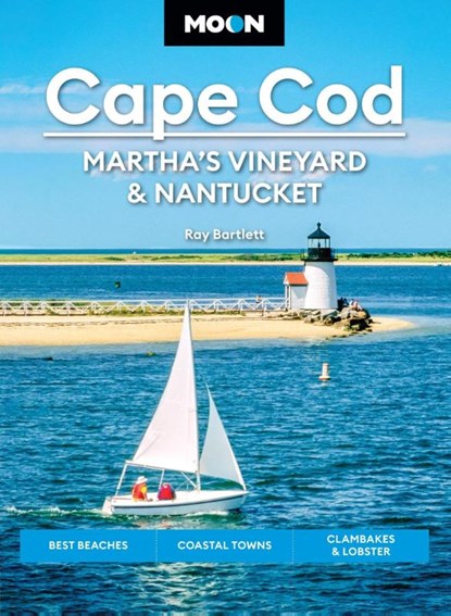 Moon Cape Cod, Martha's Vineyard & Nantucket (Seventh Edition), Ray Bartlett - Paperback - 9798886470666