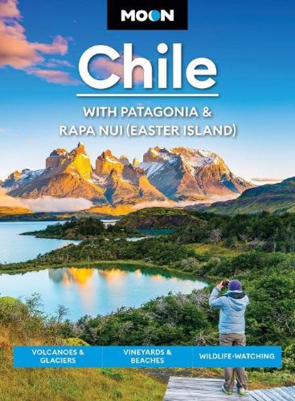 Moon Chile: With Patagonia & Rapa Nui (Easter Island) (Second Edition), Steph Dyson - Paperback - 9798886470963