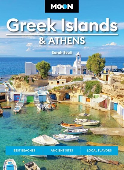 Moon Greek Islands & Athens (Third Edition), Sarah Souli - Paperback - 9798886471342