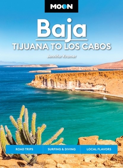 Moon Baja: Tijuana to Los Cabos (Thirteenth Edition), Jennifer Kramer - Paperback - 9798886471717