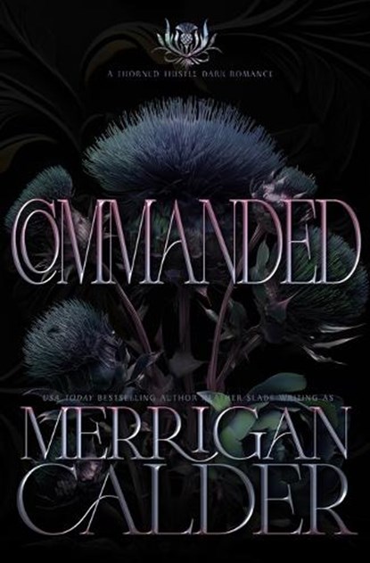 Commanded, Merrigan Calder - Paperback - 9798886492316