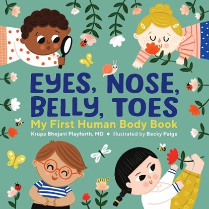 Eyes, Nose, Belly, Toes: My First Human Body Book, Krupa Bhojani Playforth - Gebonden - 9798886507256