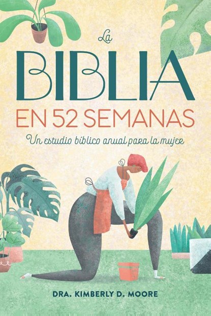 Biblia En 52 Semanas, Kimberly D Moore - Paperback - 9798886507300