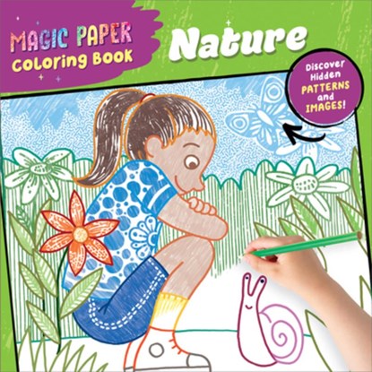 Magic Paper Coloring Book: Nature, Norbert Pautner - Paperback - 9798886507324