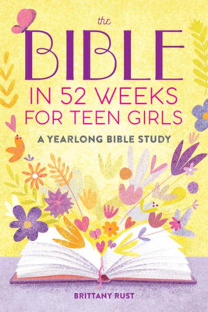The Bible in 52 Weeks for Teen Girls, Brittany Rust - Paperback - 9798886507348